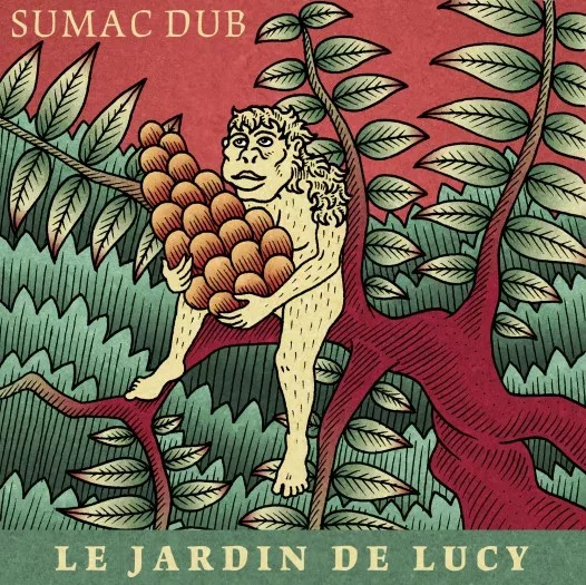 Sumac Dub, Le jardin de Lucy (graphisme by JUSA)
